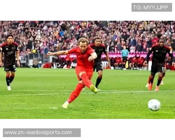 凯恩32岁迎来巅峰表现拜仁新赛季豪取十连胜冲击金球奖